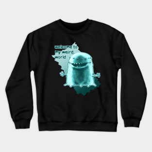 welcome to weird world alien cartoon Crewneck Sweatshirt